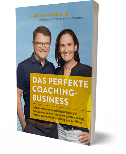 Christian Mugrauer - Das perfekte Coaching-Business