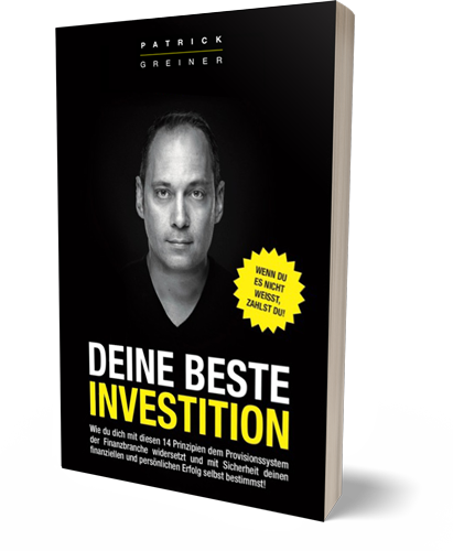 Patrick Greiner - DEINE BESTE INVESTITION