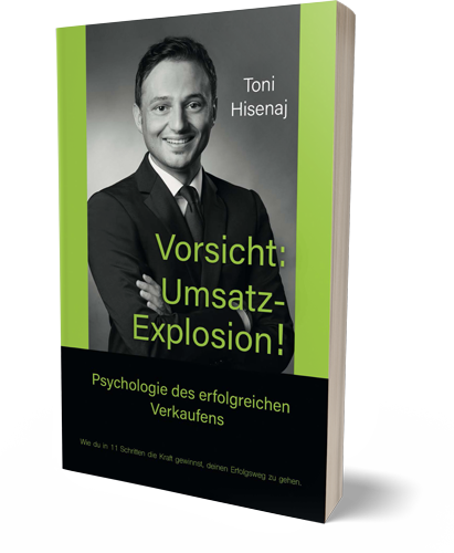 Toni Hisenaj - Vorsicht: Umsatz Explosion!